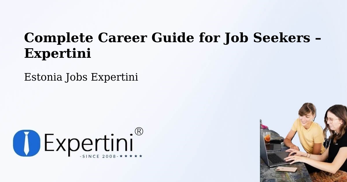Career Guide for Job Seekers – Aseri - Aseri, Estonia Jobs Expertini