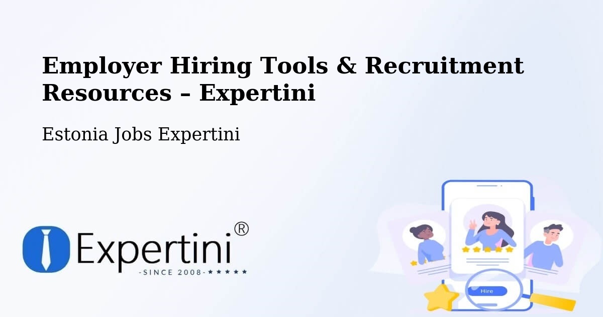 Employer Hiring Tools & Recruitment Resources – Aseri - Aseri, Estonia Jobs Expertini