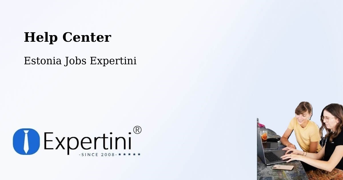 Help Center – Aseri - Estonia Jobs Expertini