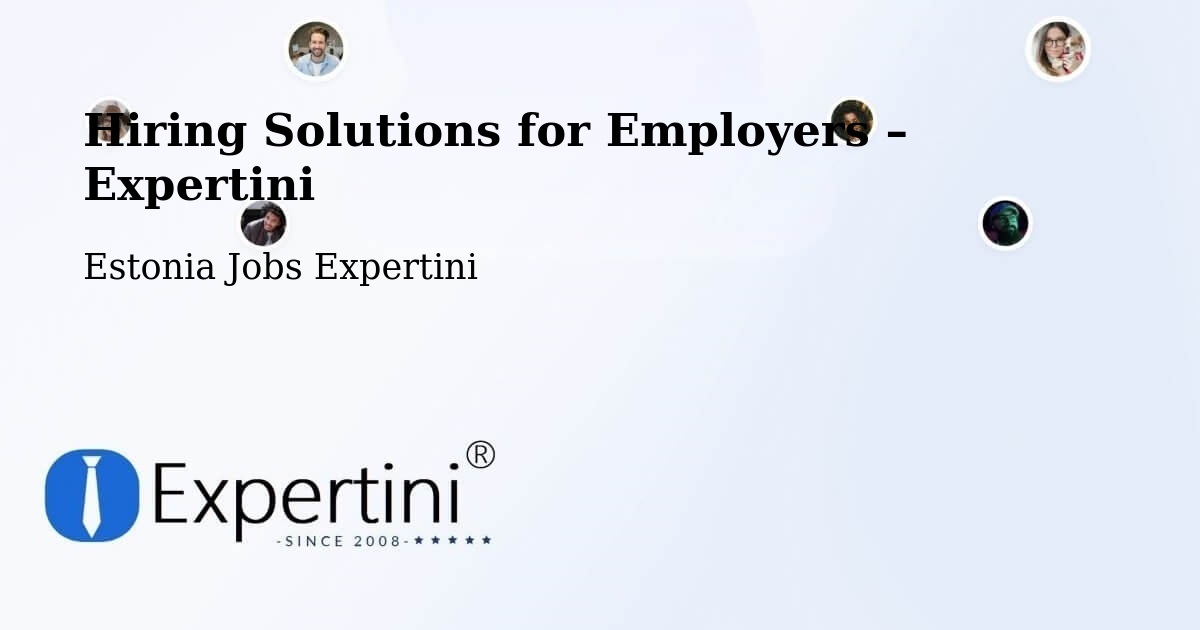 Hiring Solutions for Employers in Aseri - Aseri, Estonia Jobs Expertini
