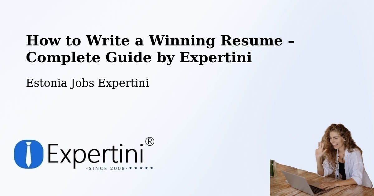 Resume Writing Guide for Job Seekers – Aseri - Aseri, Estonia Jobs Expertini
